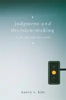 Giudizio e decisione: In laboratorio e nel mondo - Judgment and Decision-Making: In the Lab and the World