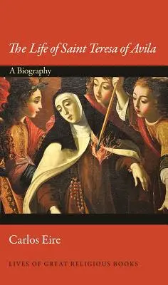 La vita di Santa Teresa d'Avila: Una biografia - The Life of Saint Teresa of Avila: A Biography