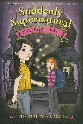 Improvvisamente soprannaturale: Scaredy Kat - Suddenly Supernatural: Scaredy Kat