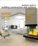 Guida del progettista alla costruzione di edifici e sistemi per strutture residenziali e commerciali - Designer's Guide to Building Construction and Systems for Residential and Commercial Structures
