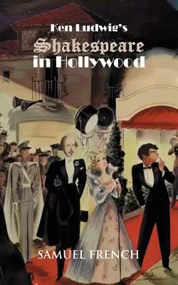 Shakespeare a Hollywood di Ken Ludwig - Ken Ludwig's Shakespeare in Hollywood