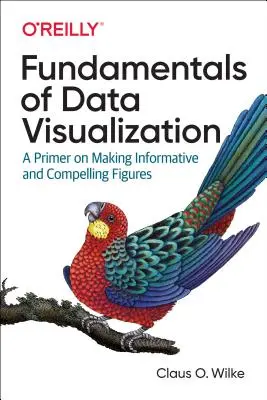 Fondamenti di visualizzazione dei dati: Un primo passo per creare figure informative e convincenti - Fundamentals of Data Visualization: A Primer on Making Informative and Compelling Figures