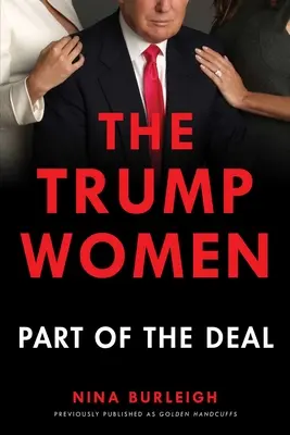 Le donne di Trump: Parte dell'accordo - The Trump Women: Part of the Deal