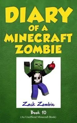 Diario di uno zombie Minecraft Libro 10: Una mela marcia - Diary of a Minecraft Zombie Book 10: One Bad Apple