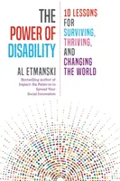 Il potere della disabilità: 10 lezioni per sopravvivere, prosperare e cambiare il mondo - The Power of Disability: 10 Lessons for Surviving, Thriving, and Changing the World