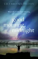 Buongiorno, mezzanotte - ORA IL GRANDE FILM DI NETFLIX 'IL CIELO DI MEZZANOTTE' - Good Morning, Midnight - NOW THE MAJOR NETFLIX FILM 'THE MIDNIGHT SKY'
