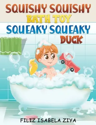 GIOCATTOLO DA BAGNO SQUISHY SQUISHY SQUEAKY SQUEAKY - SQUISHY SQUISHY BATH TOY SQUEAKY SQUEAKY