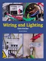 Cablaggio e illuminazione: Seconda edizione - Wiring and Lighting: Second Edition