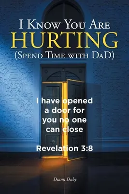 So che stai soffrendo (Passa del tempo con DaD) - I Know You Are Hurting (Spend Time with DaD)