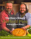 Le torte perfette degli Hairy Bikers - La bibbia delle torte dei re delle torte - Hairy Bikers' Perfect Pies - The Ultimate Pie Bible from the Kings of Pies