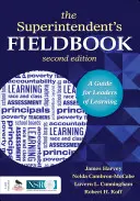 Il manuale del sovrintendente: Una guida per i leader dell'apprendimento - The Superintendent′s Fieldbook: A Guide for Leaders of Learning