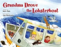 La nonna guidava la barca delle aragoste - Grandma Drove the Lobsterboat