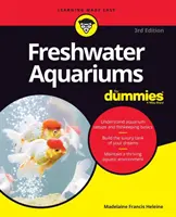 Acquari d'acqua dolce per principianti - Freshwater Aquariums for Dummies
