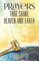 Preghiere che scuotono il cielo e la terra, Volume 1 - Prayers That Shake Heaven and Earth, Volume 1