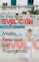 Media, persuasione e propaganda - Media, Persuasion and Propaganda