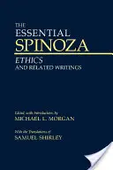Spinoza essenziale - Etica e scritti correlati - Essential Spinoza - Ethics and Related Writings