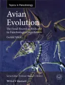 L'evoluzione aviaria: La documentazione fossile degli uccelli e il suo significato paleobiologico - Avian Evolution: The Fossil Record of Birds and Its Paleobiological Significance