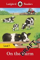 Alla fattoria - Lettori Ladybird Livello 1 - On the Farm - Ladybird Readers Level 1