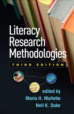 Metodologie di ricerca sull'alfabetizzazione, terza edizione - Literacy Research Methodologies, Third Edition