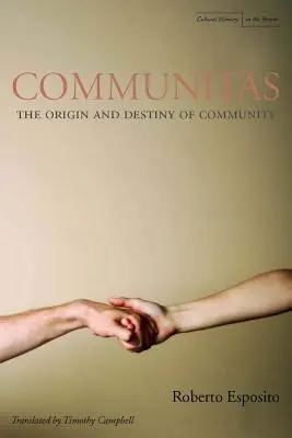Communitas: Origine e destino della comunità - Communitas: The Origin and Destiny of Community