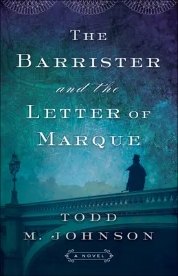 Il barrista e la lettera di marca - The Barrister and the Letter of Marque
