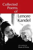 Poesie raccolte di Lenore Kandel - Collected Poems of Lenore Kandel