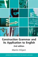 La grammatica delle costruzioni e la sua applicazione all'inglese - Construction Grammar and Its Application to English