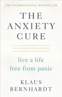 La cura dell'ansia: vivere una vita libera dal panico - The Anxiety Cure: Live a Life Free from Panic