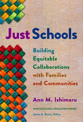 Scuole giuste: Costruire collaborazioni eque con le famiglie e le comunità - Just Schools: Building Equitable Collaborations with Families and Communities