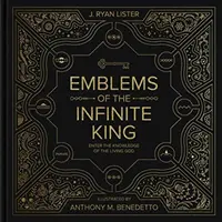 Emblemi del Re Infinito: Entrare nella conoscenza del Dio vivente - Emblems of the Infinite King: Enter the Knowledge of the Living God