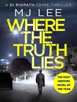 Dove si nasconde la verità - Un thriller poliziesco assolutamente avvincente - Where The Truth Lies - A completely gripping crime thriller