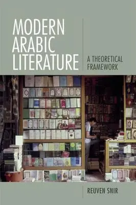 Letteratura araba moderna: Un quadro teorico - Modern Arabic Literature: A Theoretical Framework