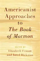 Approcci americanisti al Libro di Mormon - Americanist Approaches to the Book of Mormon