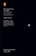 Complesso di Copernico - La ricerca della nostra (in)importanza cosmica - Copernicus Complex - The Quest for Our Cosmic (In)Significance