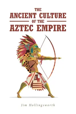 L'antica cultura dell'impero azteco - The Ancient Culture of the Aztec Empire