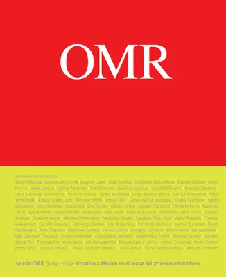 Omr: Arte contemporanea in (e fuori dal) Messico, 1983-2015 - Omr: Contemporary Art in (and Out Of) Mexico, 1983-2015