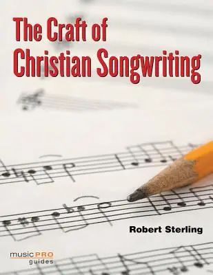 Il mestiere del cantautore cristiano - The Craft of Christian Songwriting