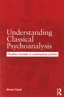 Comprendere la psicoanalisi classica: I concetti freudiani nella pratica contemporanea - Understanding Classical Psychoanalysis: Freudian Concepts in Contemporary Practice