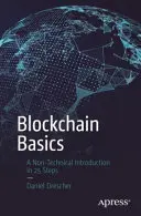 Fondamenti di Blockchain: Un'introduzione non tecnica in 25 passi - Blockchain Basics: A Non-Technical Introduction in 25 Steps