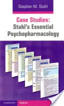 Casi di studio: Psicofarmacologia essenziale di Stahl - Case Studies: Stahl's Essential Psychopharmacology
