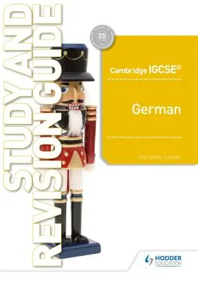 Guida allo studio e alla revisione del tedesco Cambridge Igcse(tm) - Cambridge Igcse(tm) German Study and Revision Guide