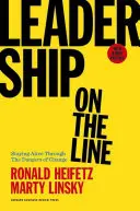 Leadership al limite: Rimanere vivi attraverso i pericoli del cambiamento - Leadership on the Line: Staying Alive Through the Dangers of Change