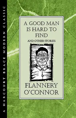 Un uomo buono è difficile da trovare e altri racconti - A Good Man Is Hard to Find and Other Stories