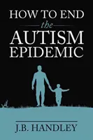 Come porre fine all'epidemia di autismo - How to End the Autism Epidemic