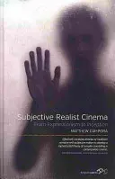 Cinema realista soggettivo: Dall'espressionismo a Inception - Subjective Realist Cinema: From Expressionism to Inception