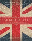 Il libro di Gilbert Scott sulla cucina britannica - Gilbert Scott Book of British Food