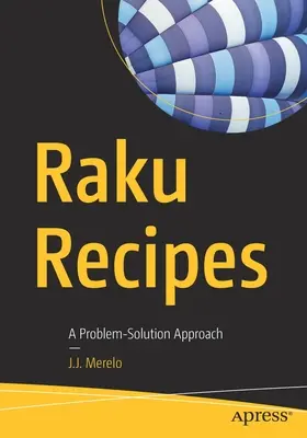 Ricette Raku: Un approccio per problemi e soluzioni - Raku Recipes: A Problem-Solution Approach