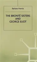 Le sorelle Bronte e George Eliot: Un'unità di differenze - The Bronte Sisters and George Eliot: A Unity of Difference