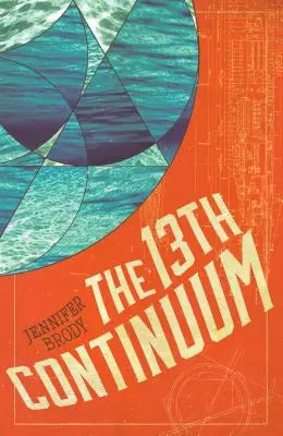 Il 13° Continuum: La trilogia del Continuum, libro 1 - The 13th Continuum: The Continuum Trilogy, Book 1