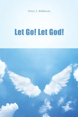 Lasciati andare! Lascia che Dio! - Let Go! Let God!